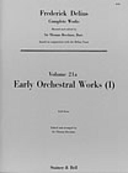 Early Orchestral Works: I