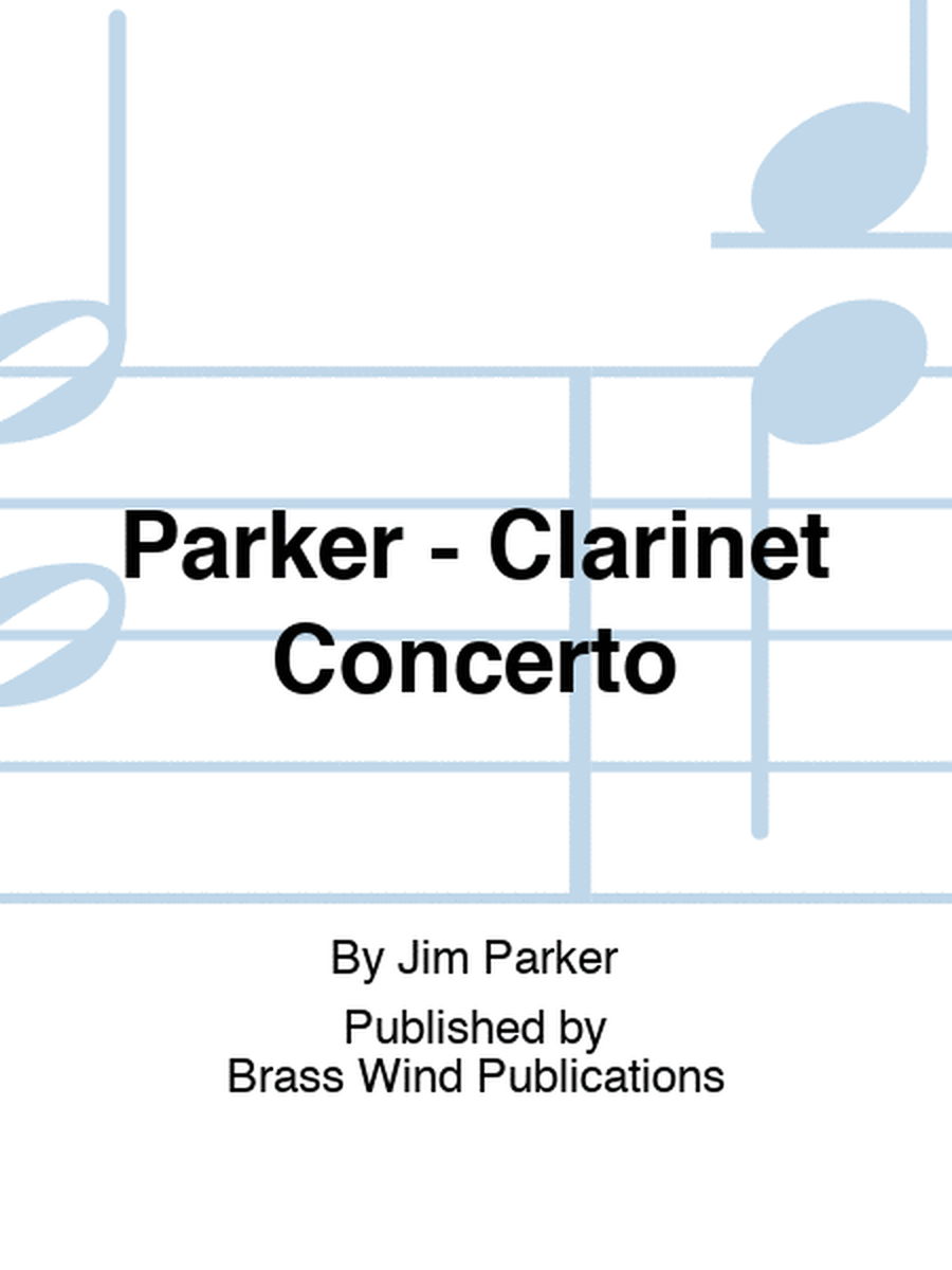 Parker - Clarinet Concerto