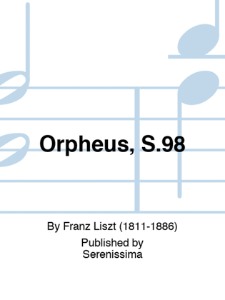 Orpheus, S.98
