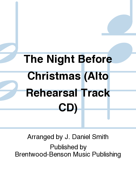 The Night Before Christmas (Alto Rehearsal Track CD)