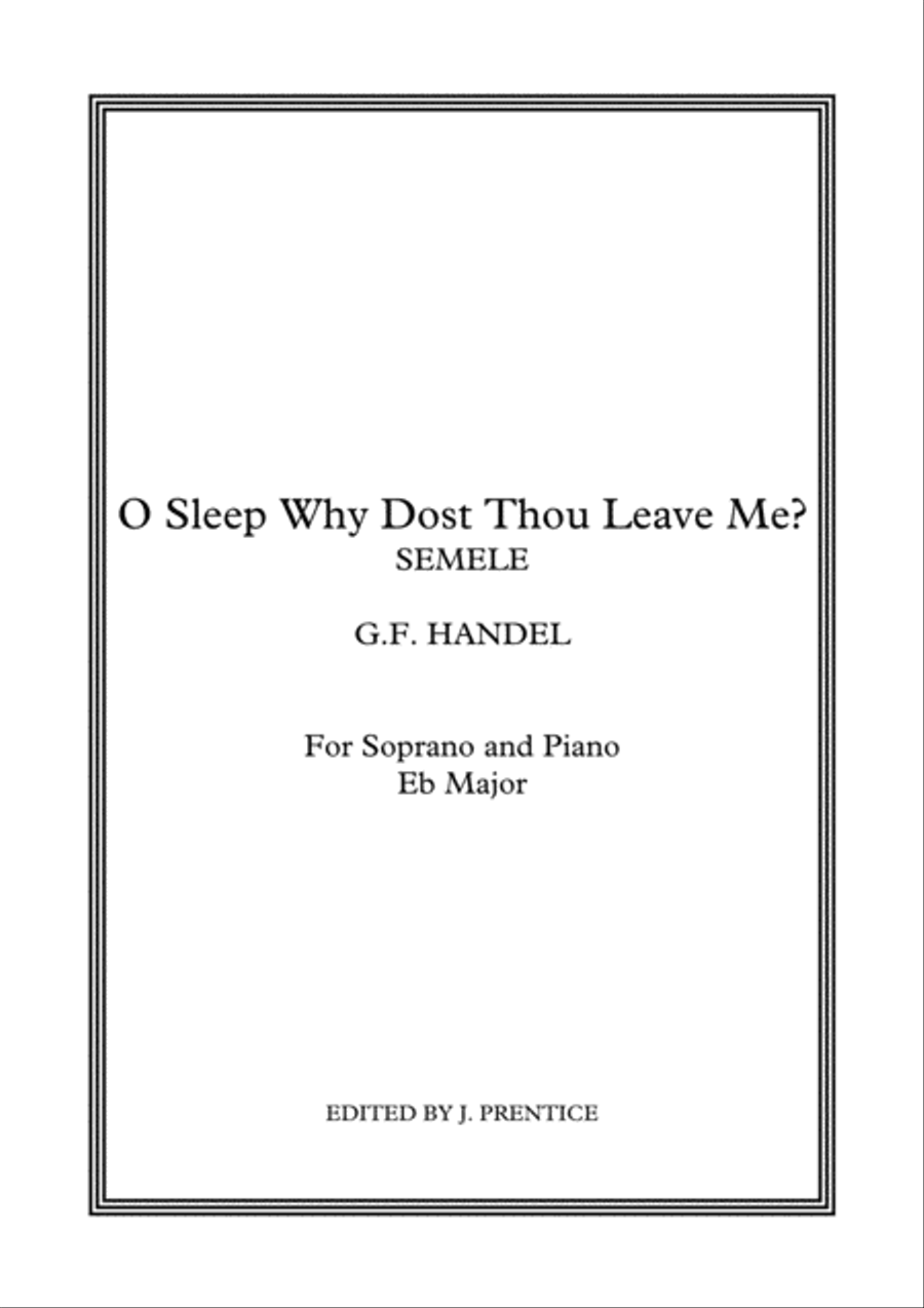 O Sleep Why Dost Thou Leave Me? - Semele (Eb Major) Soprano Voice scores gallery preview page 1