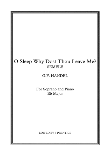 O Sleep Why Dost Thou Leave Me? - Semele (Eb Major) image number null