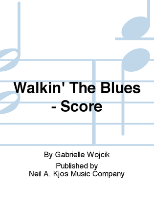 Walkin' The Blues - Score