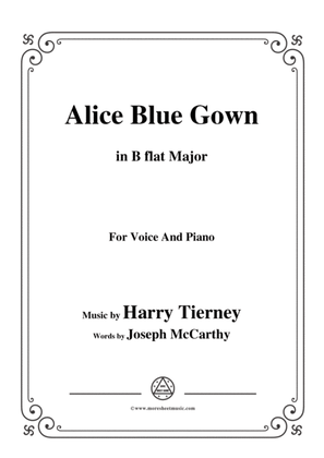 Harry Tierney-Alice Blue Gown,in B flat Major,for Voice and Piano