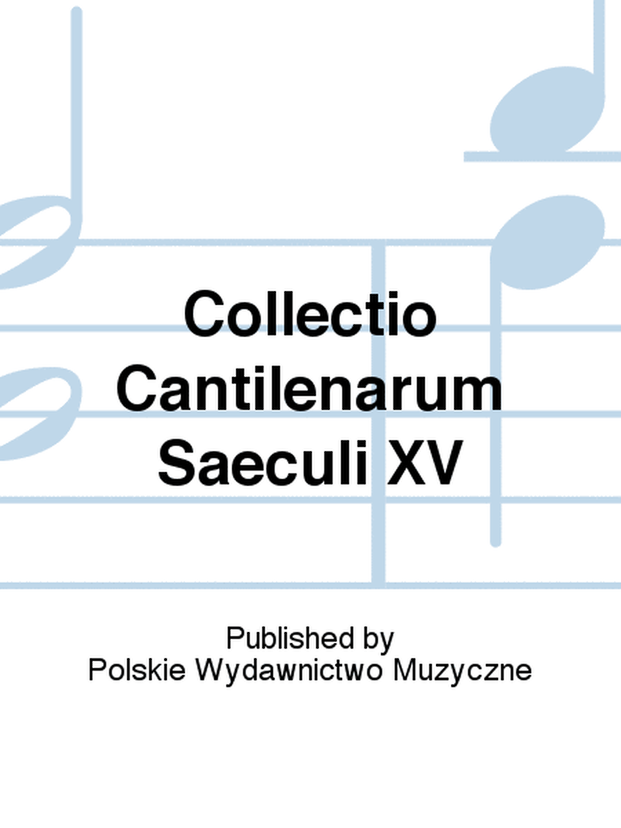 Collectio Cantilenarum Saeculi XV