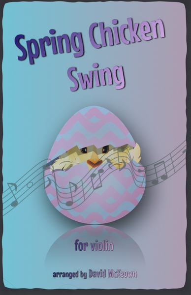 The Spring Chicken Swing for Violin Duet