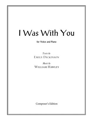 Book cover for I Was With You