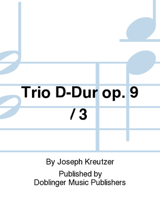 Book cover for Trio D-Dur op. 9 / 3