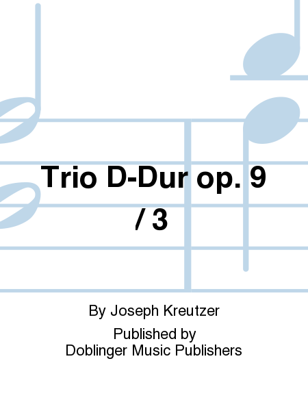 Trio D-Dur op. 9 / 3