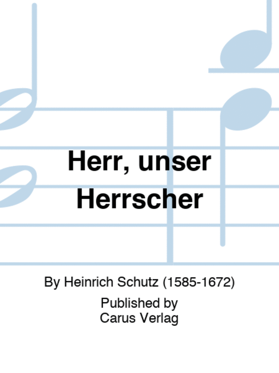 Herr, unser Herrscher