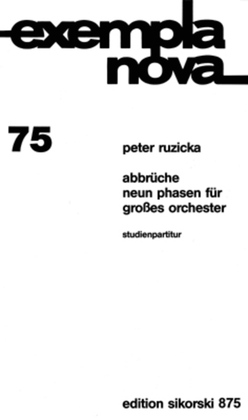AbbrÜche (discontinuations) 9 Phrases For Large Orchestra Study Score