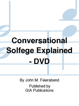 Conversational Solfege Explained - DVD