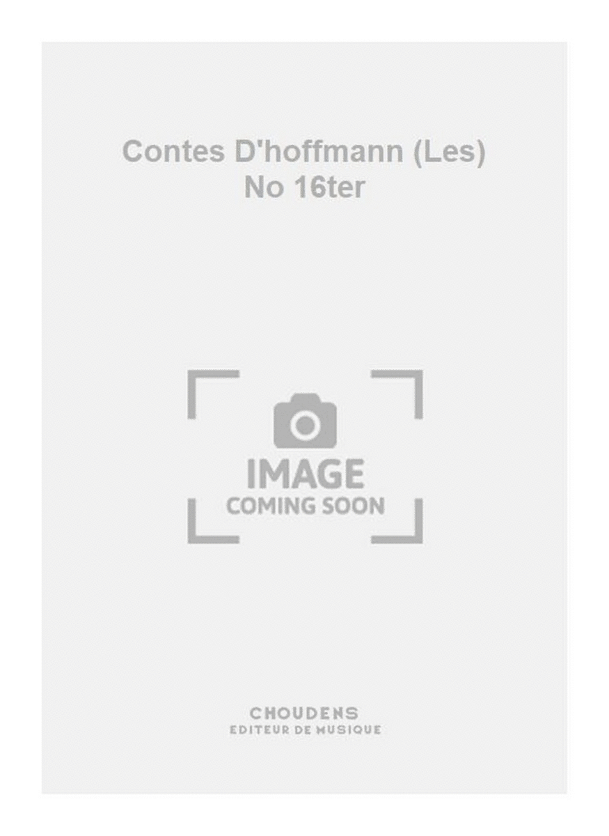 Contes D'hoffmann (Les) No 16ter