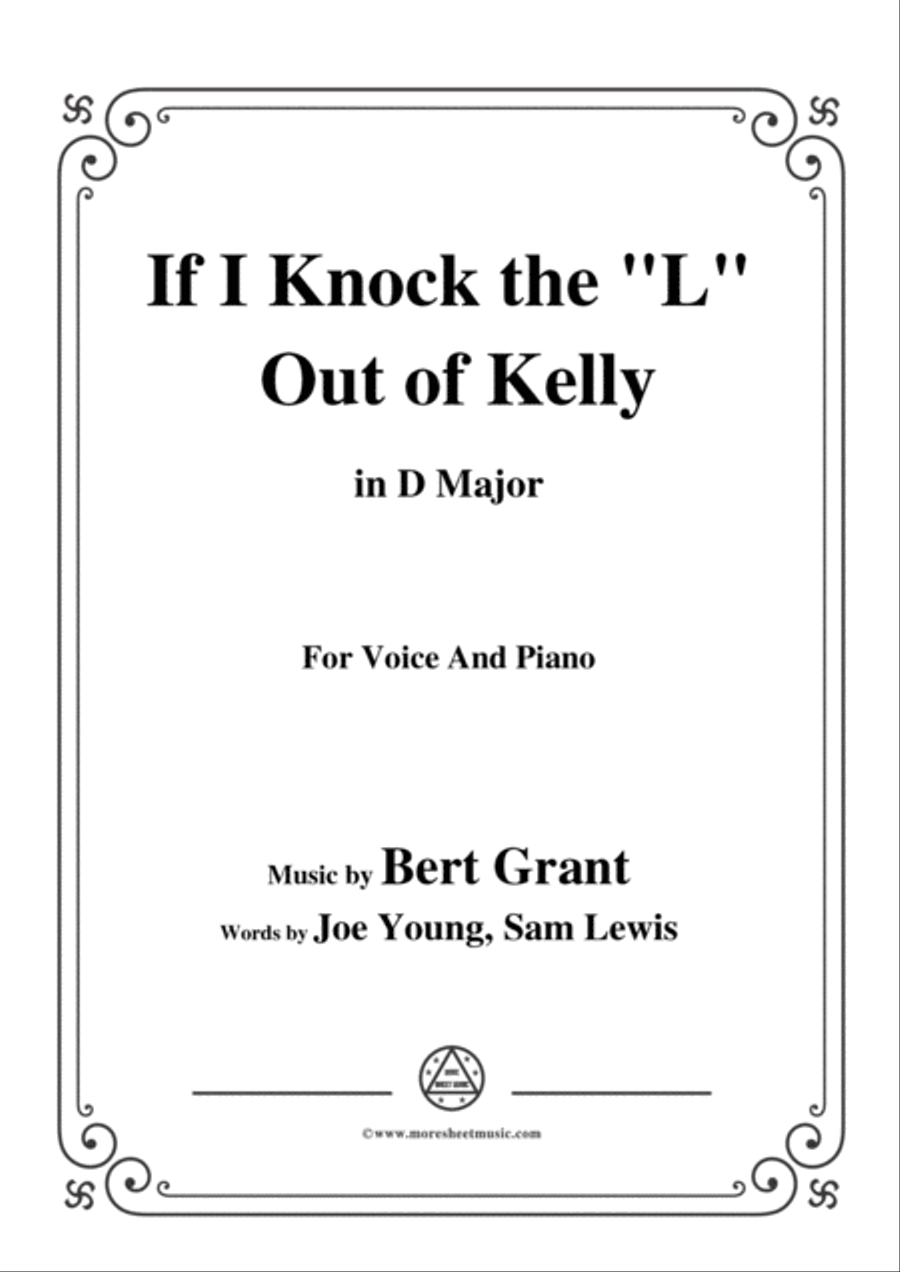 Bert Grant-If I Knock the 'L' Out of Kelly,in D Major,for Voice&Piano Voice scores gallery preview page 1