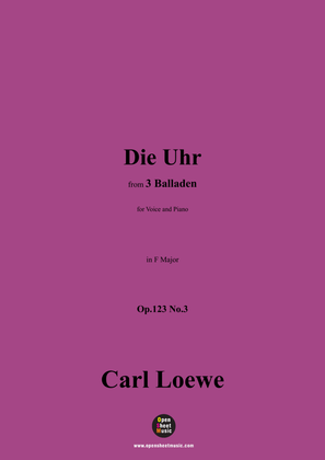 C. Loewe-Die Uhr,in F Major,Op.123 No.3
