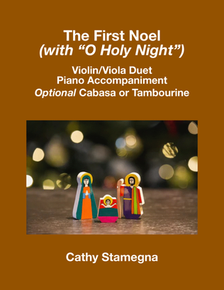 The First Noel (with "O Holy Night") (Violin, Viola Duet, Piano Accompaniment)
