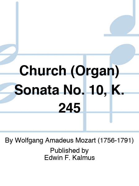 Church (Organ) Sonata No. 10, K. 245