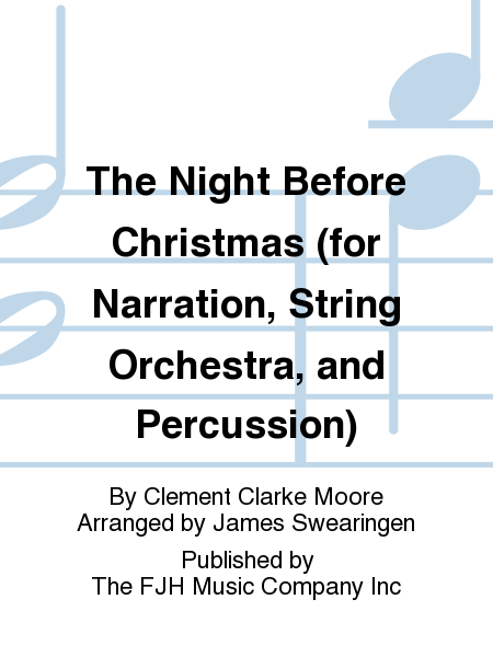 The Night Before Christmas (for Narration, String Orchestra, and Percussion)