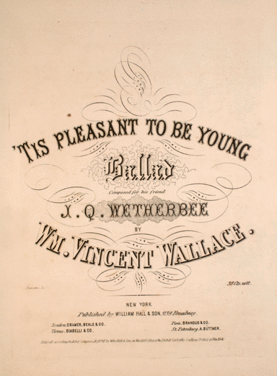 'Tis Pleasant to be Young. Ballad