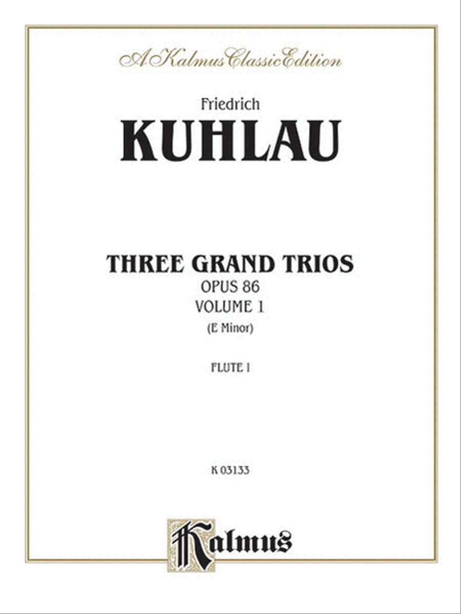 Three Grand Trios, Op. 86, Volume 1