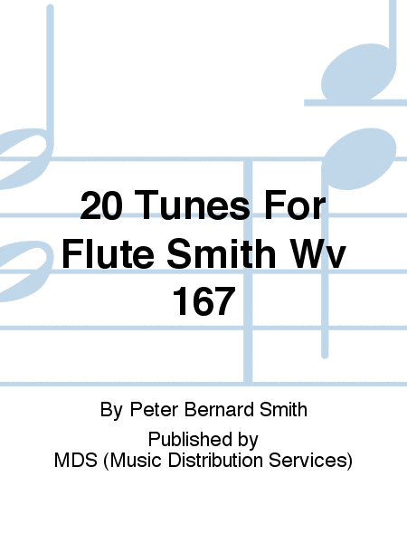 20 Tunes for Flute Smith WV 167