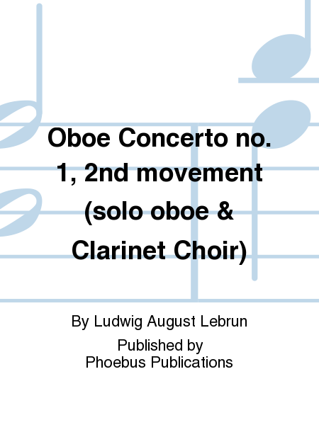 Oboe Concerto no. 1, 2nd movement (solo oboe & Clarinet Choir)