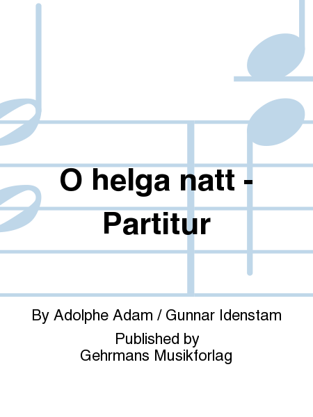 O helga natt - Partitur