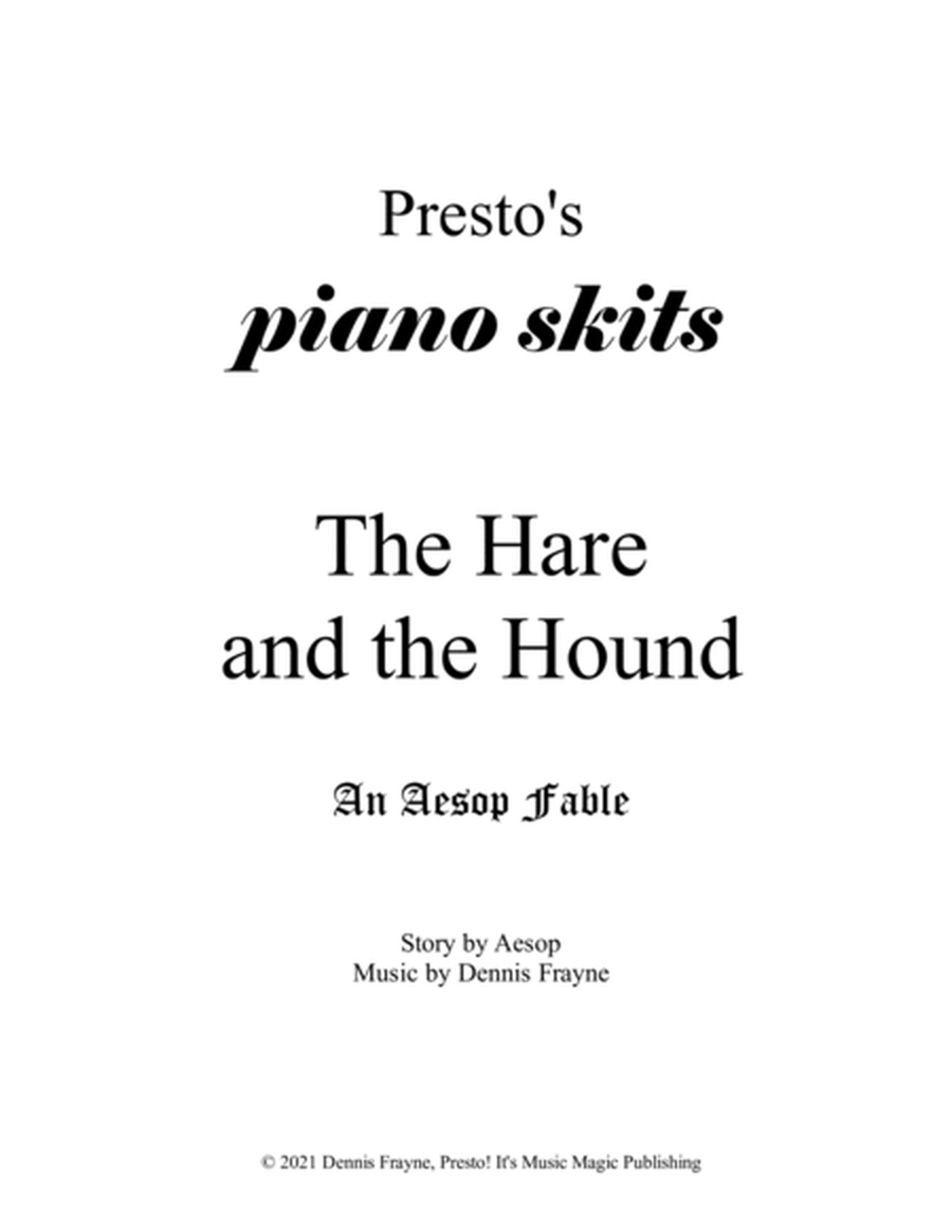 The Hare and the Hound, an Aesop Fable (Presto's Piano Skits)