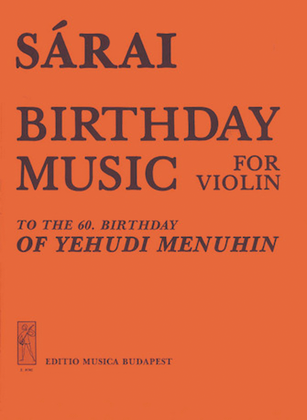 Birthday Music To Yehudi Menuhin's 60th Birthday Violin Solo