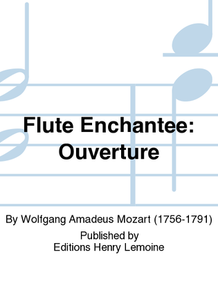 Flute enchantee: Ouverture