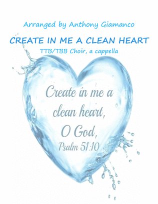 Book cover for Create in Me a Clean Heart (TTB or TBB choir, a cappella)