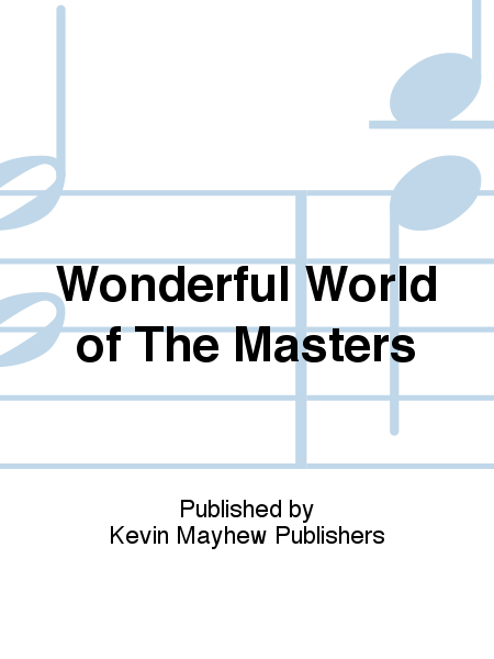 Wonderful World of The Masters