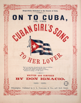 On To Cuba, or, The Cuban Girl's Song to Her Lover