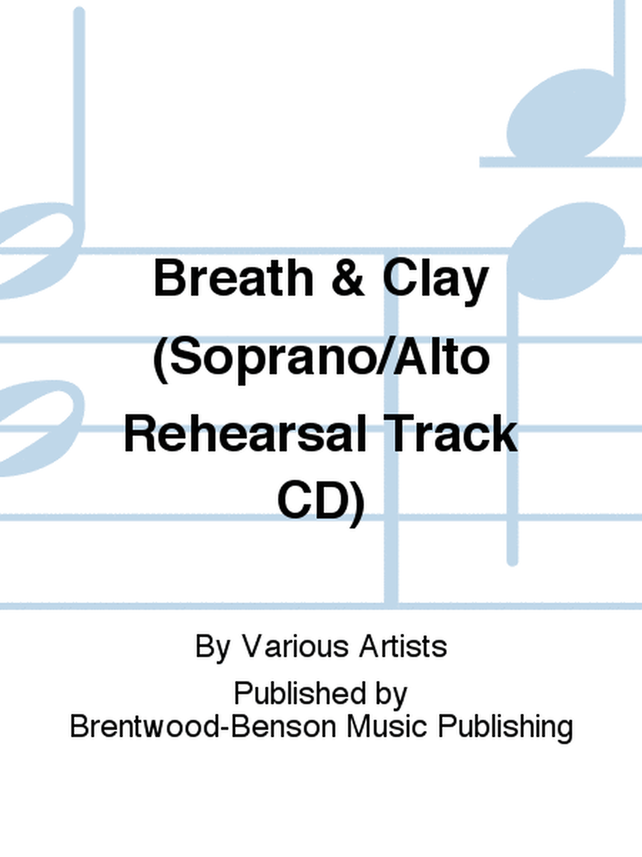 Breath & Clay (Soprano/Alto Rehearsal Track CD)