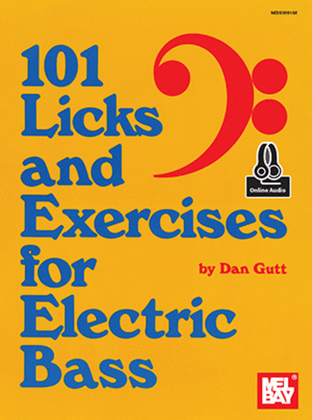 Book cover for 101 Licks and Exercises for Electric Bass