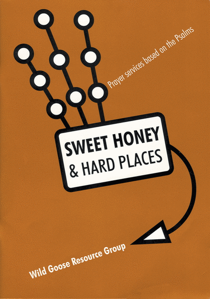 Sweet Honey and Hard Places: Prayer Services Based on the Psalms