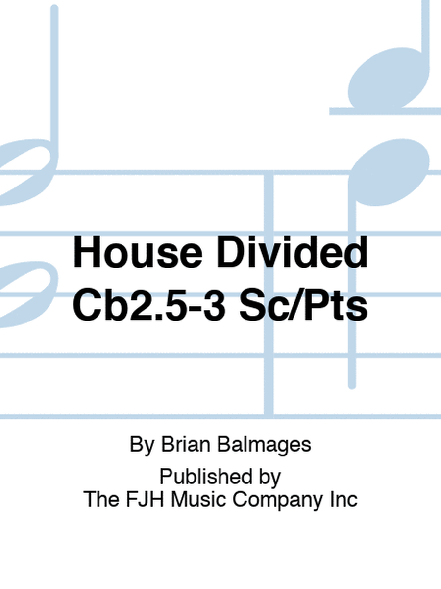 House Divided Cb2.5-3 Sc/Pts
