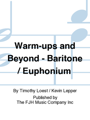 Warm-ups and Beyond - Baritone / Euphonium