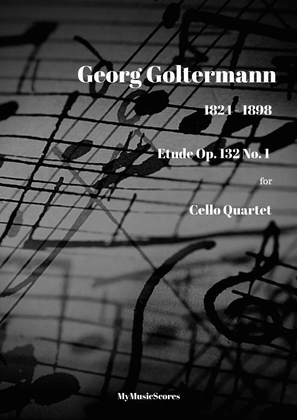 Book cover for Goltermann Etude Op 132 No 1 for Cello Quartet