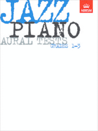 Book cover for Jazz Piano Aural Tests, Grades 1-3