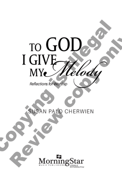 To God I Give My Melody: Reflections for Worship