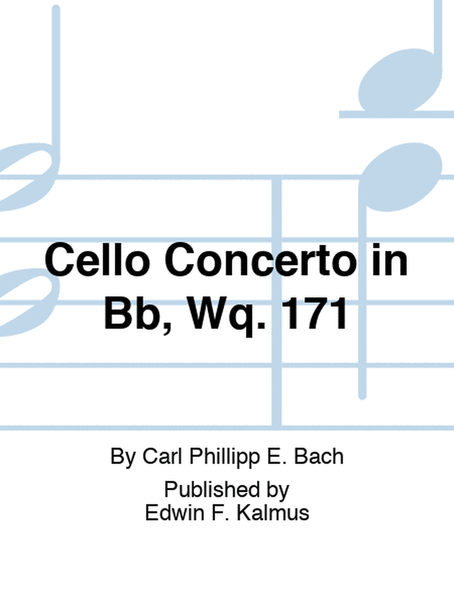Cello Concerto in Bb, Wq. 171