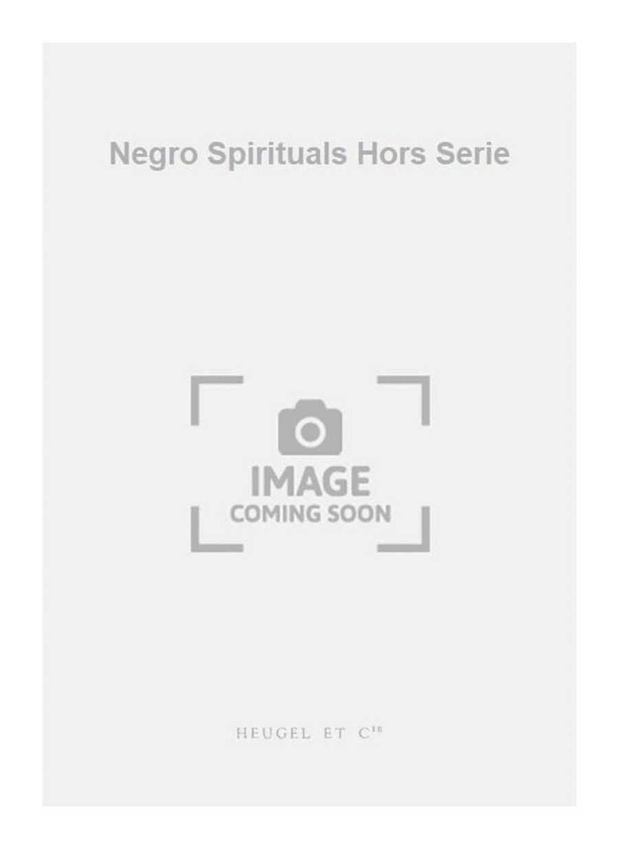 Negro Spirituals Hors Serie