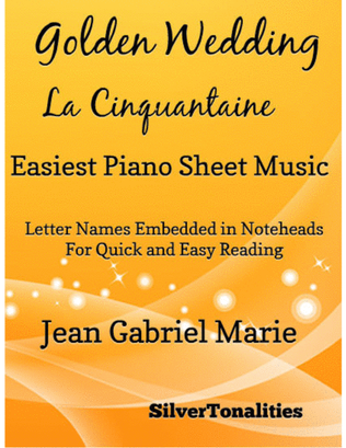 Golden Wedding La Cinquantaine Easiest Piano Sheet Music