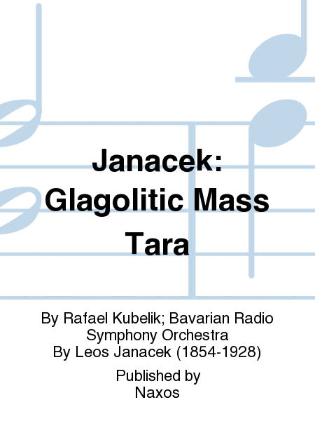 Janacek: Glagolitic Mass Tara
