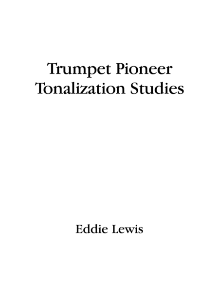 Trumpet Pioneer Tonalization Studies