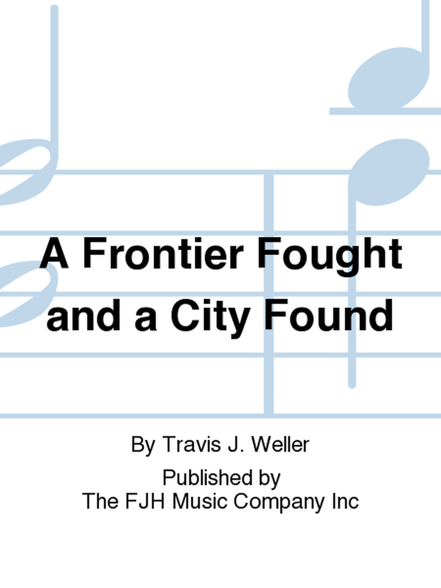 A Frontier Fought and a City Found image number null