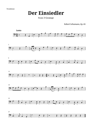 Der Einsiedler by Schumann for Trombone