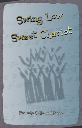 Book cover for Swing Low Sweet Chariot. Gospel Song for Cello and Piano
