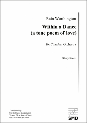 Within a Dance (a tone poem of love)